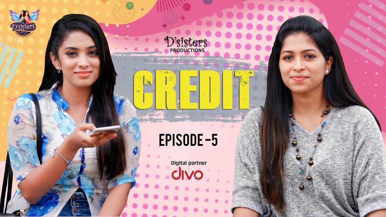 Credit - Season Finale | Episode - 5 |Tamil Web Series | Diya Menon | Dheepthi Kapil | D Sisters