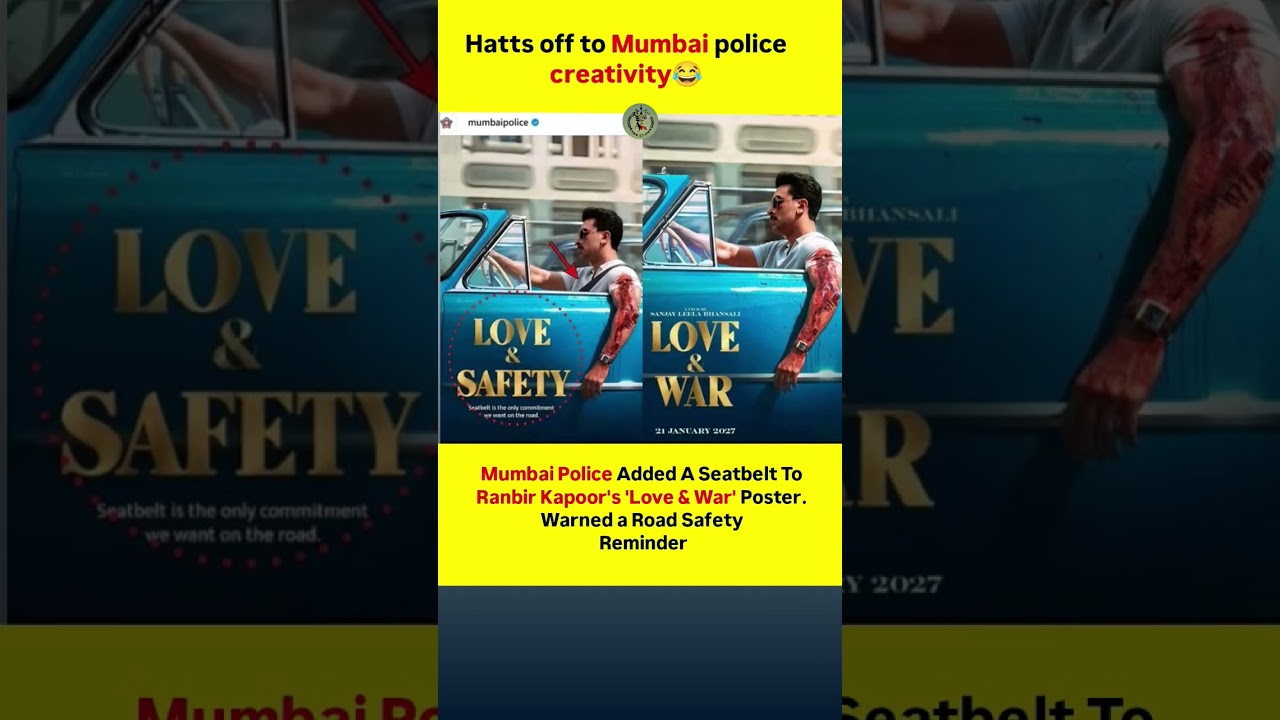 Hatts off to Mumbai police creativity twist Ranbir Kapoor's 'Love & War' Poster.