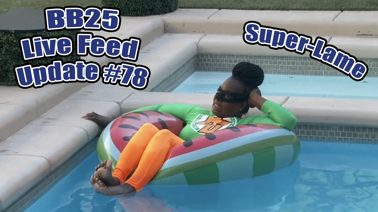 BB25 Live Feed Update #78 October 18th - Super Lame