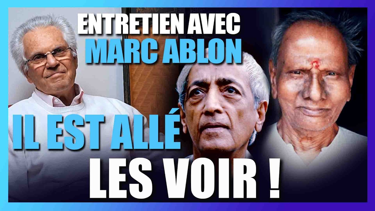 Krishnamurti : ÉVEILLÉ ou GOUROU ? - Entretiens avec Marc ABLON Part.1