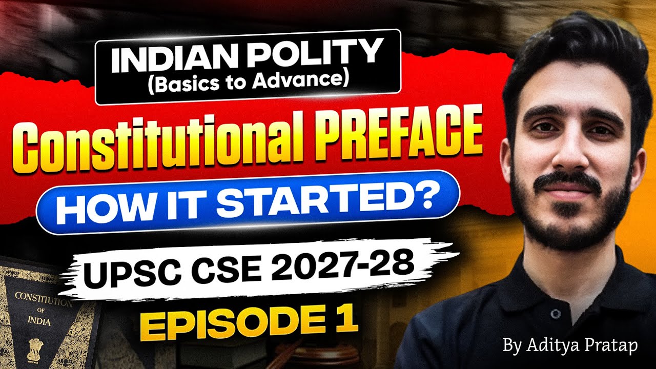 Complete Indian Polity (NCERT) From Basics | EP1 Constitutional Preface Explained | UPSC CSE 2027–28