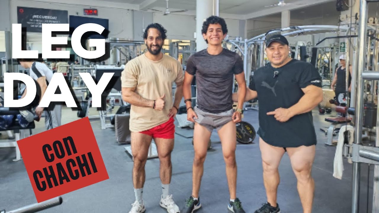 Entreno de pierna con mi hermano y Culturista Preparador (Chachi Cabana) | Parte 1