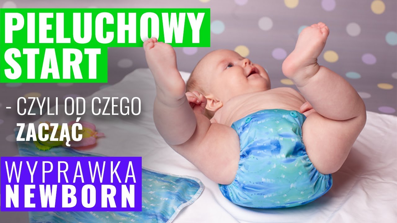 Jakie pieluszki wielorazowe dla noworodka? Wyprawka Newborn (PORADNIK)