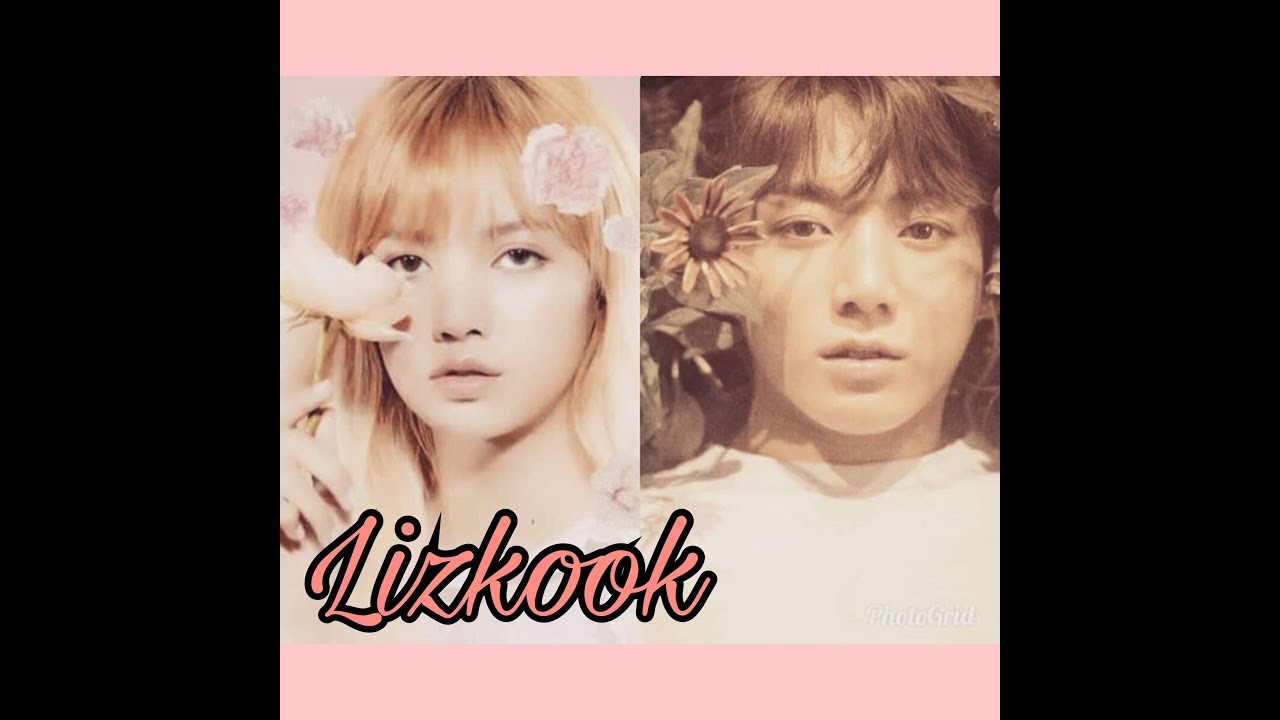 ❤️Lizkook❤️ Lisa (blackpink) & Jungkook (bts) real couple😍