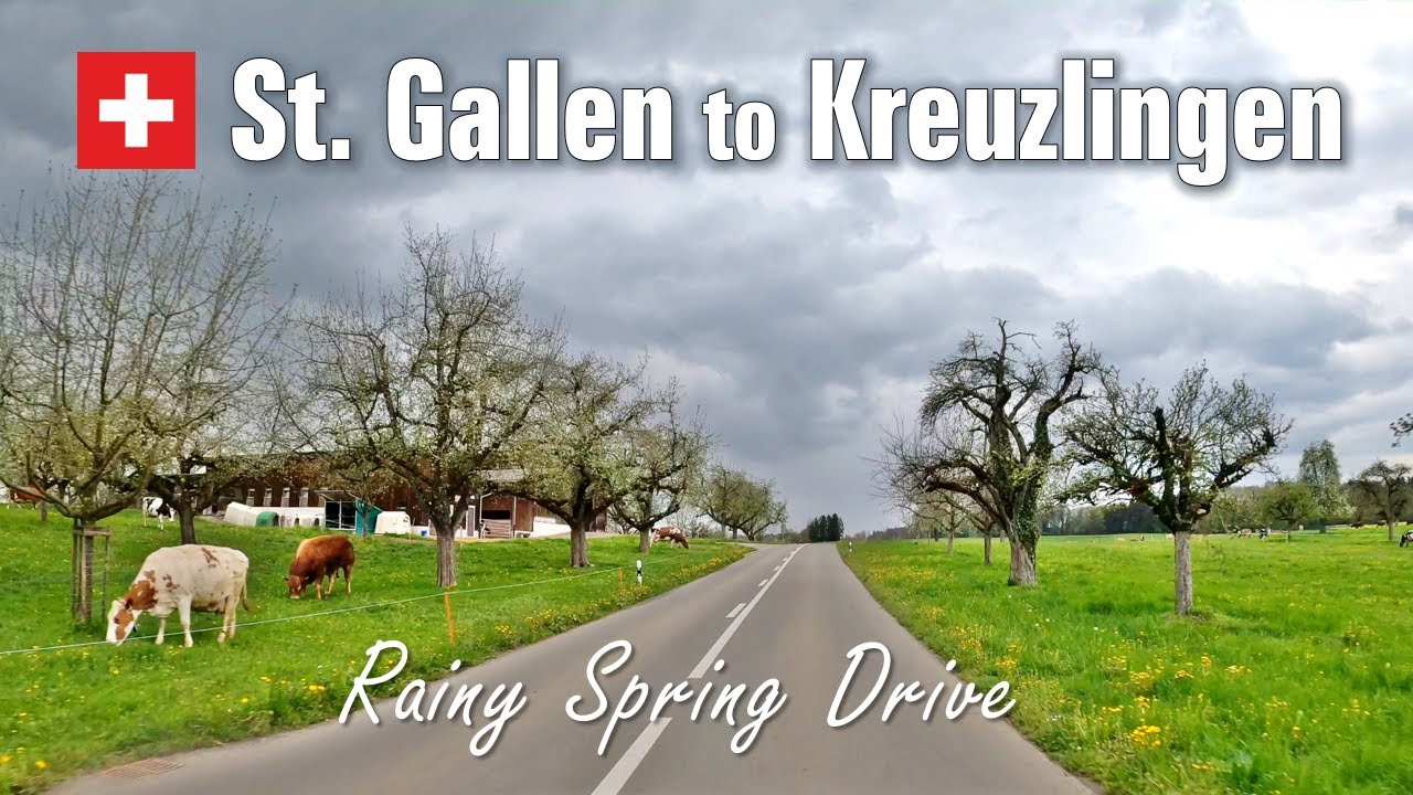 🌧 Rainy Spring Drive | St. Gallen to Kreuzlingen • Lake Constance Region Switzerland 🇨🇭 [4K]