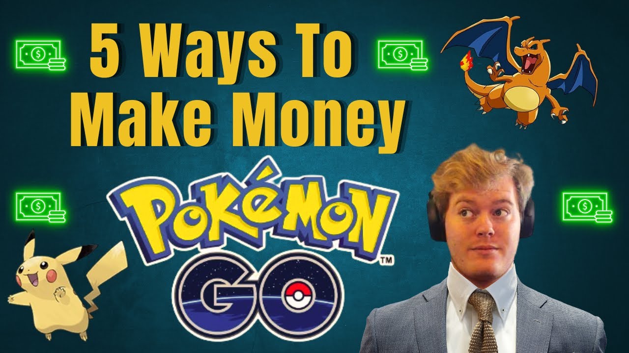 5 Ways to Make Money with Pok&eacute;mon Go &ndash; Earn Cash While You Play!