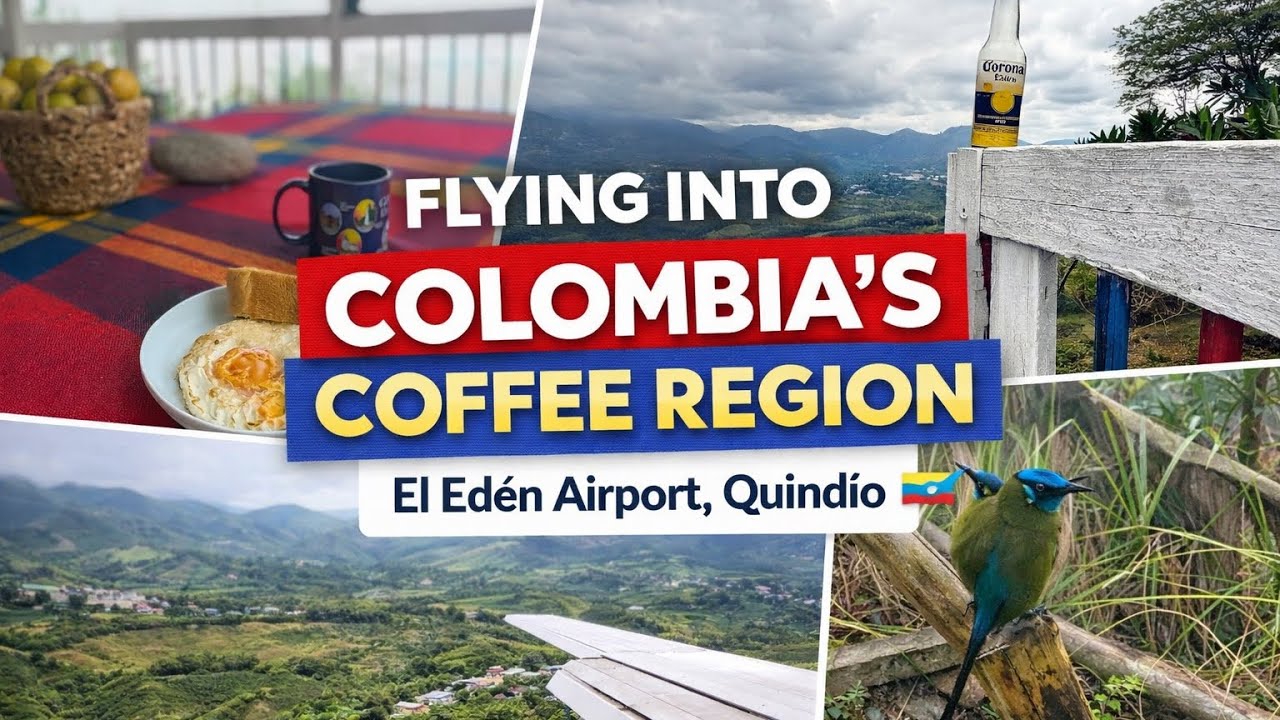 Flying Into Colombia&rsquo;s Coffee Region | El Ed&eacute;n Airport to Our Farm in C&oacute;rdoba, Quind&iacute;o 🇨🇴