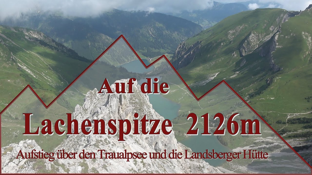 Über die Landsberger Hütte auf die Lachenspitze