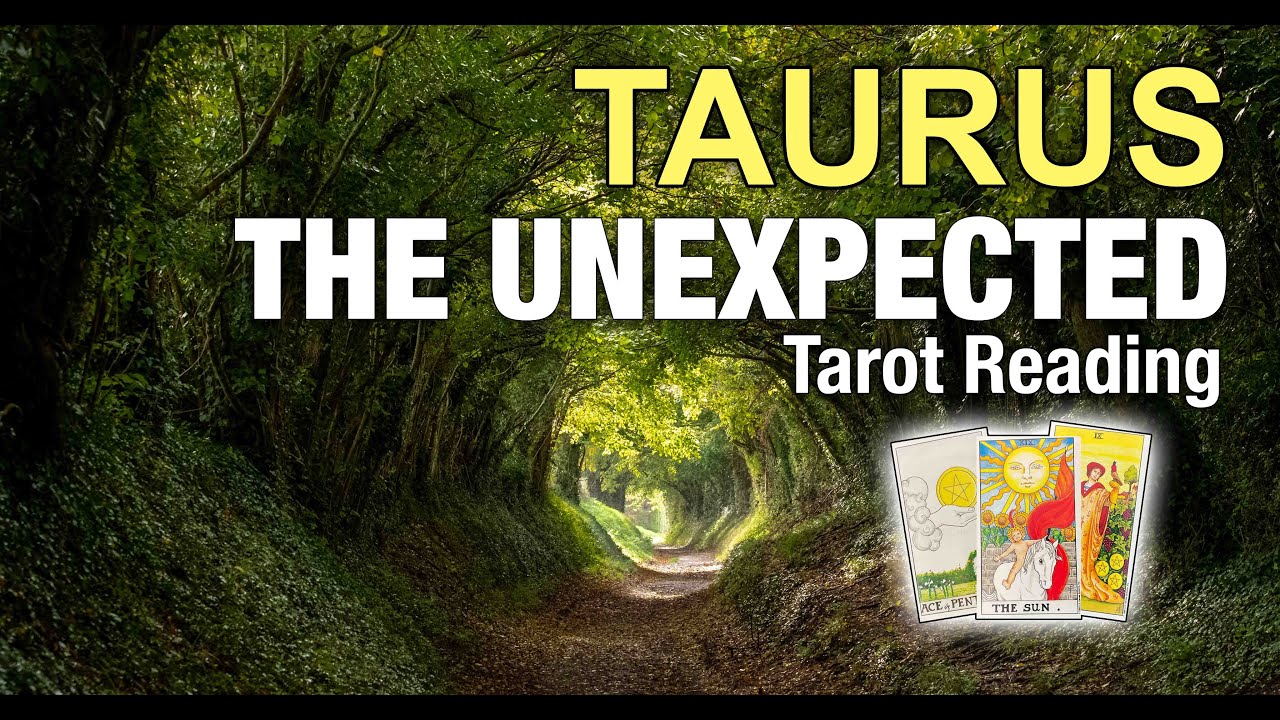 TAURUS THE UNEXPECTED 