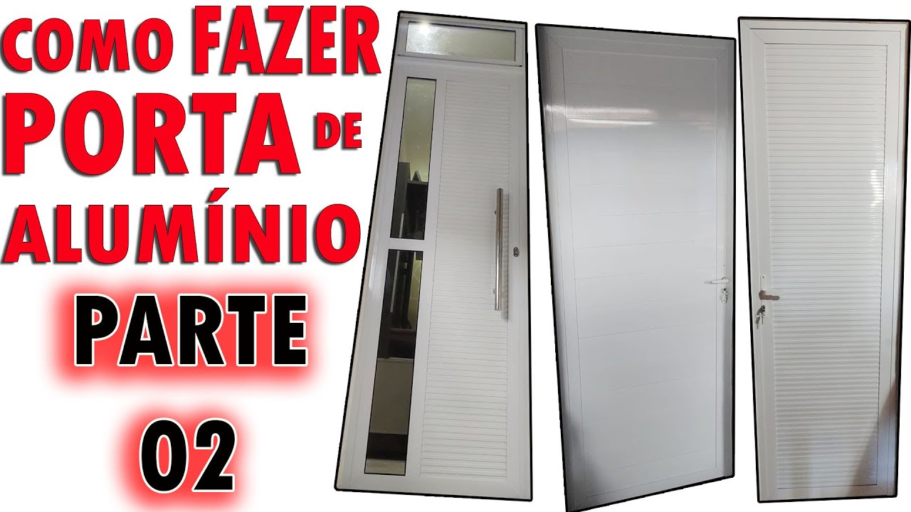Como Fazer Porta De Alumínio - CÁLCULOS MANUAIS