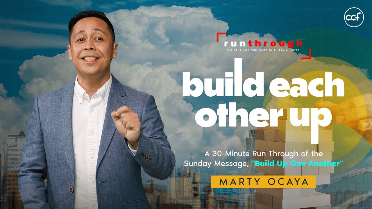 Build Each Other Up | Marty Ocaya | Run Through