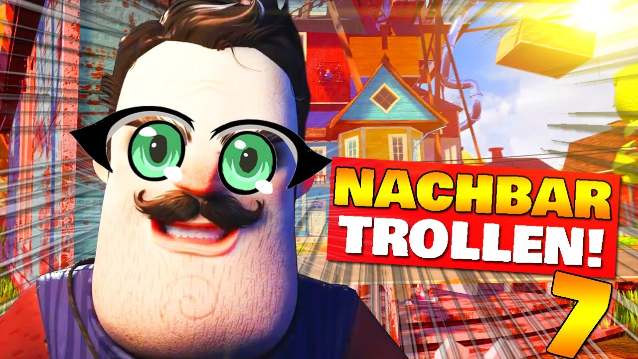 DEN NACHBARN TROLLEN 7.0! [BOSSKAMPF!] | Hello Neighbor: Vollversion