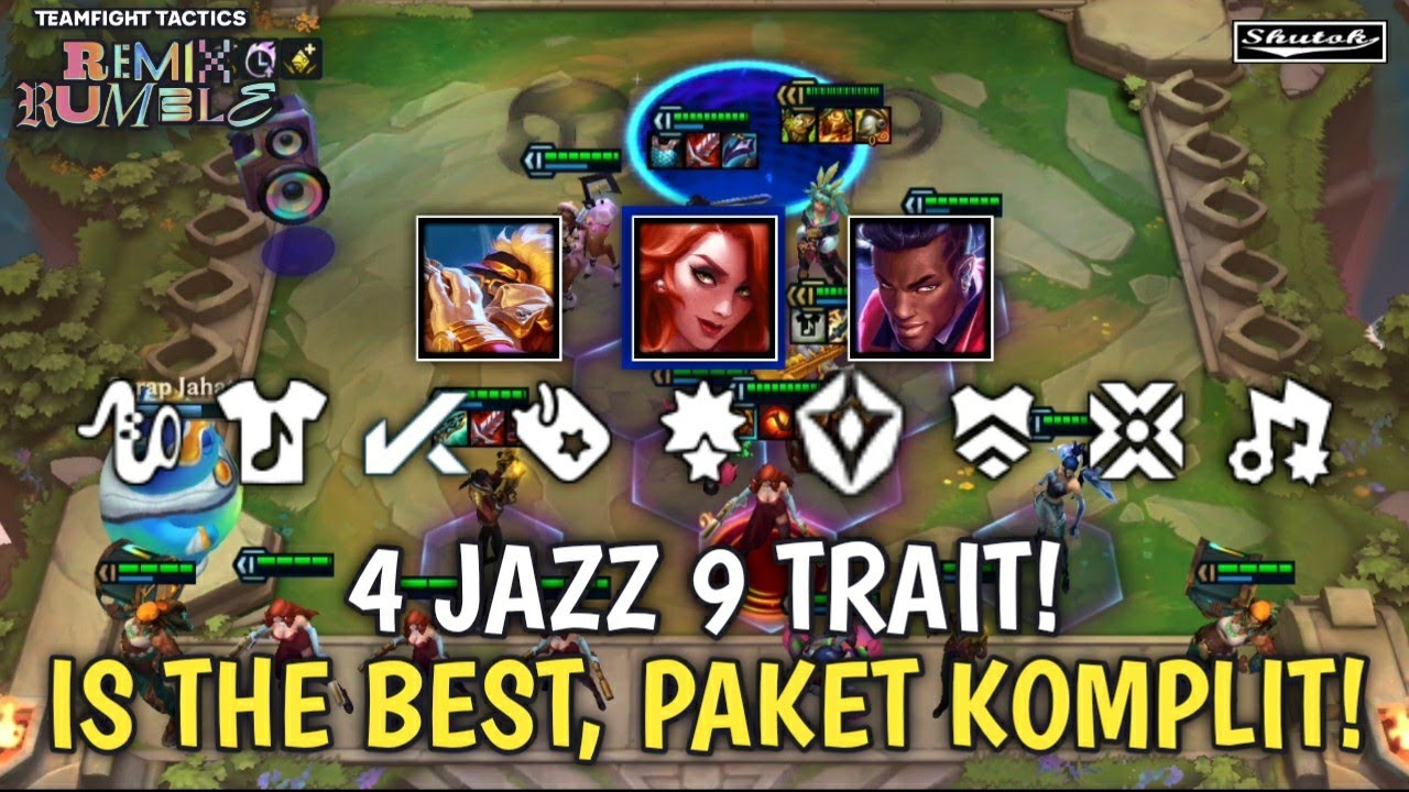 4 Jazz 9 Trait! Is The Best, Paket Komplit! - TFT Set 10 : Remix Rumble (Teamfight Tactics)