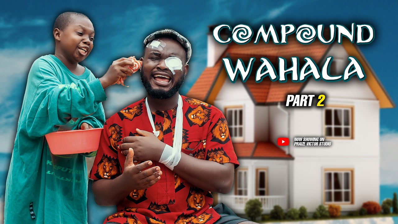 COMPOUND WAHALA -PRAYER WORRIOR-part 2(PRAIZE VICTOR STUDIO)