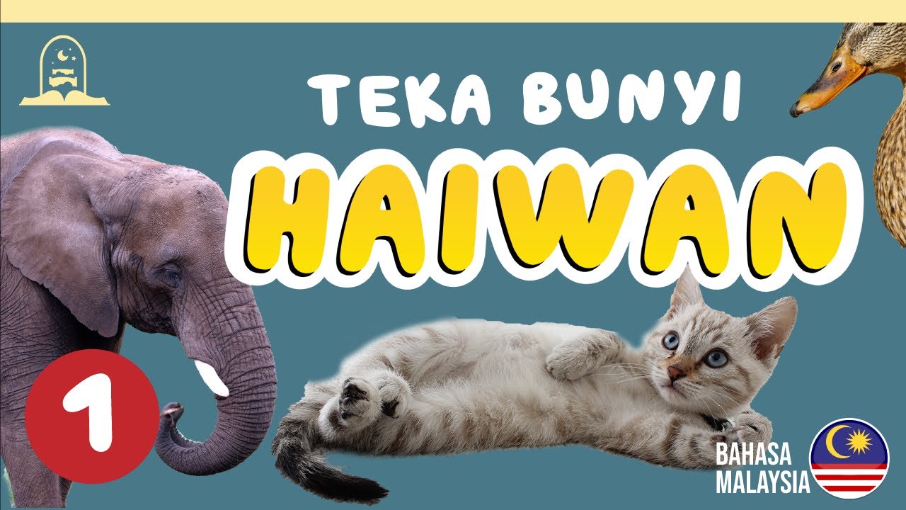 Teka Bunyi Haiwan 1 - Bahasa Melayu