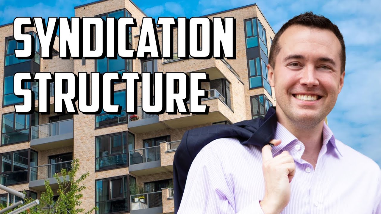 Multifamily Syndication Structure (Apartment Syndication Explained)