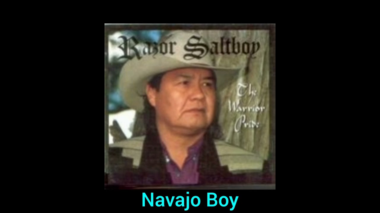Navajo Boy - Razor Salt Boy (Song written by Baldwin Louis)