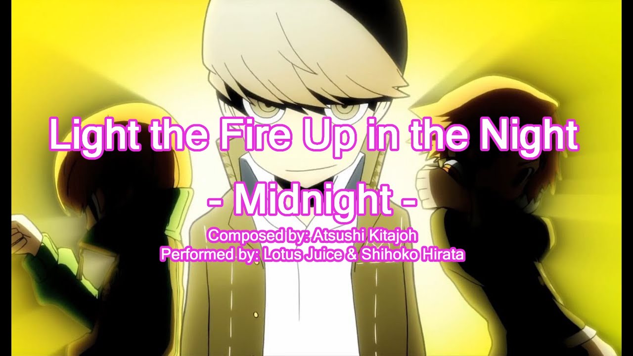 Persona Q: Shadow of the Labyrinth - Light the Fire Up in the Night - Midnight [Lyrics]