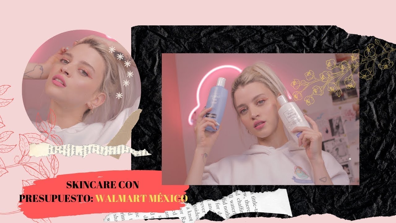 UNA RUTINA DE SKINCARE EN WALMART MÉXICO #LOWCOST