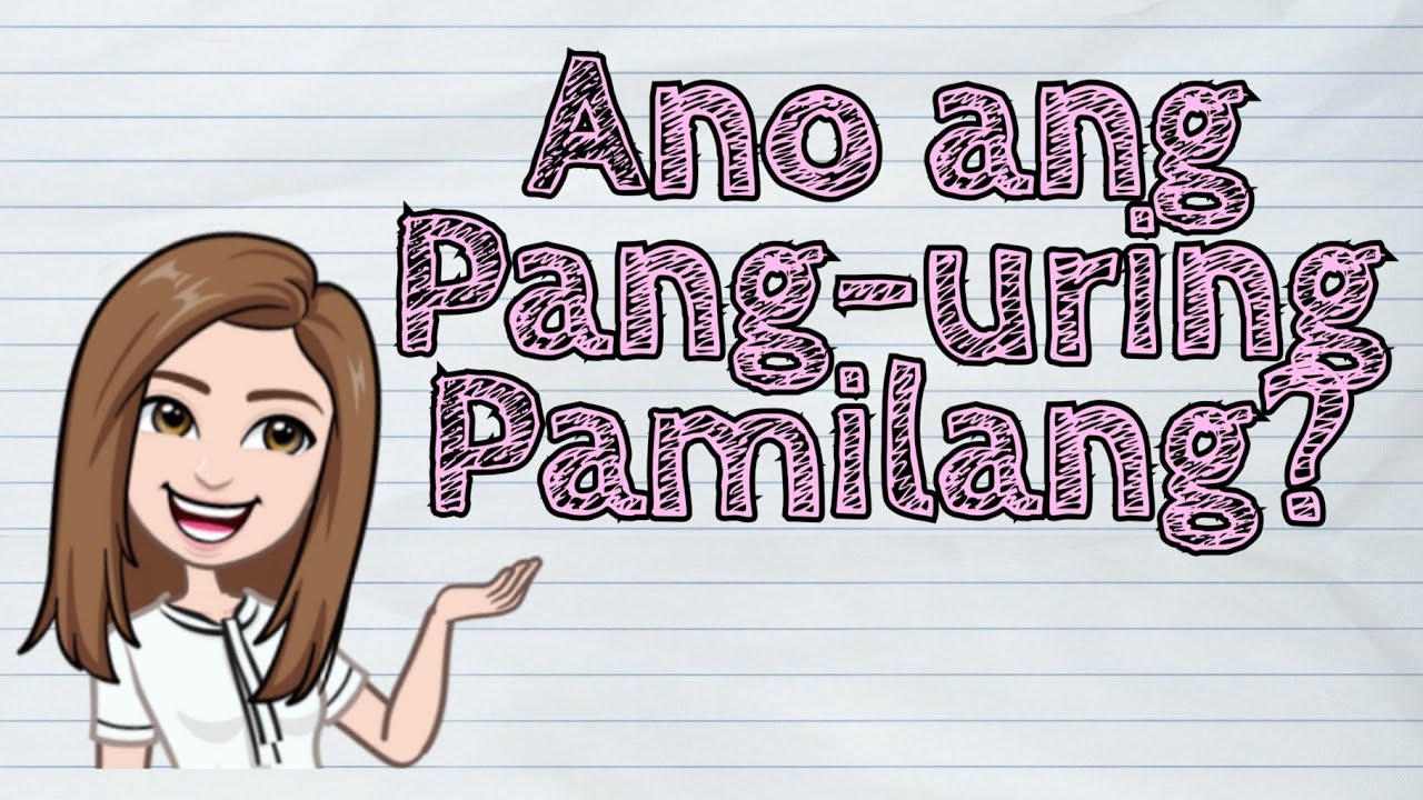 (FILIPINO) Ano ang Pang-uring Pamilang? | #iQuestionPH