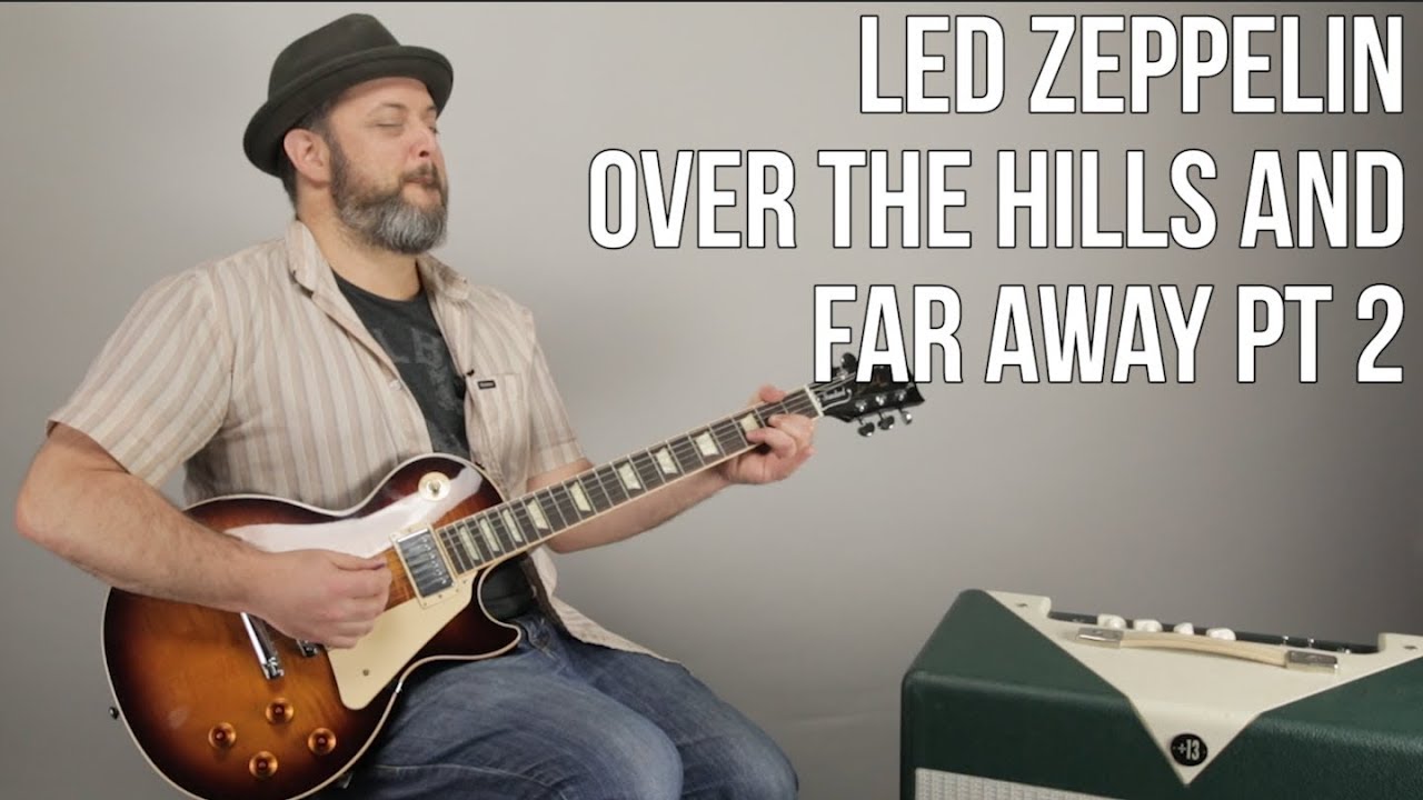 Урок игры на гитаре Led Zeppelin Over The Hills and Far Away + обучающая часть 2 Урок игры на гит...