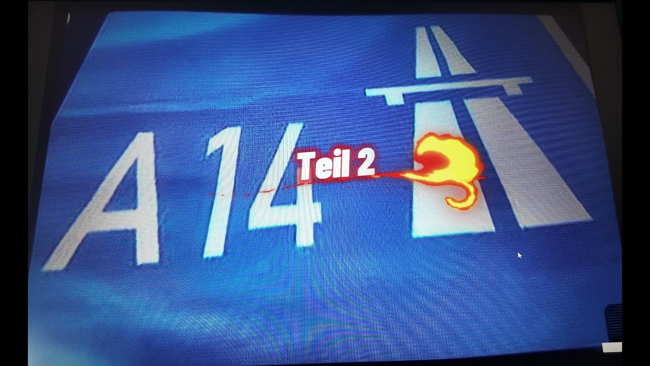 A14 teil 2 Es geht Weiter