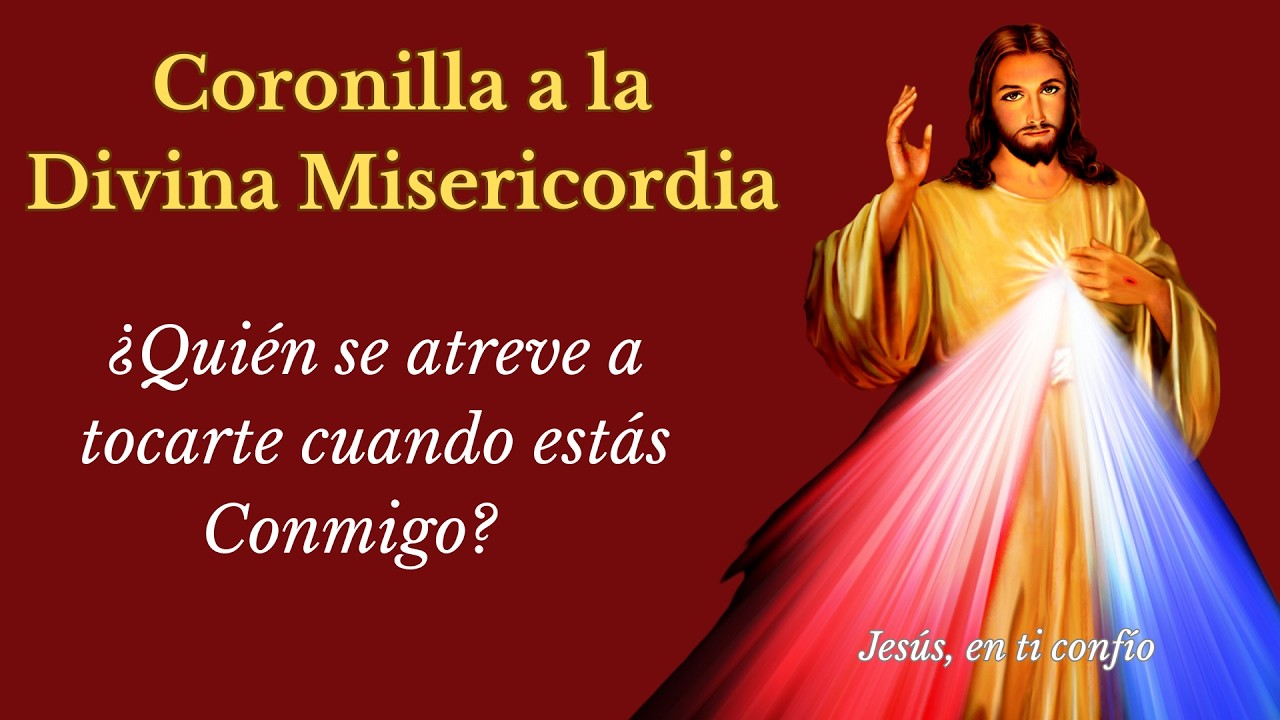 Coronilla a la Divina Misericordia de Dios. Domingo 1 de marzo de 2026