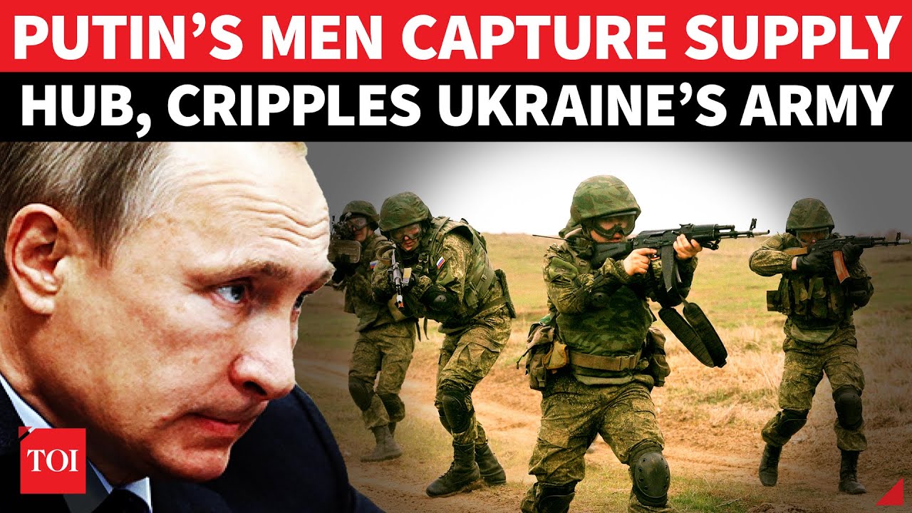 Russia Capture Ukrainian Supply Hub, Cripples Defence Routes | Zelensky Loses More Ground