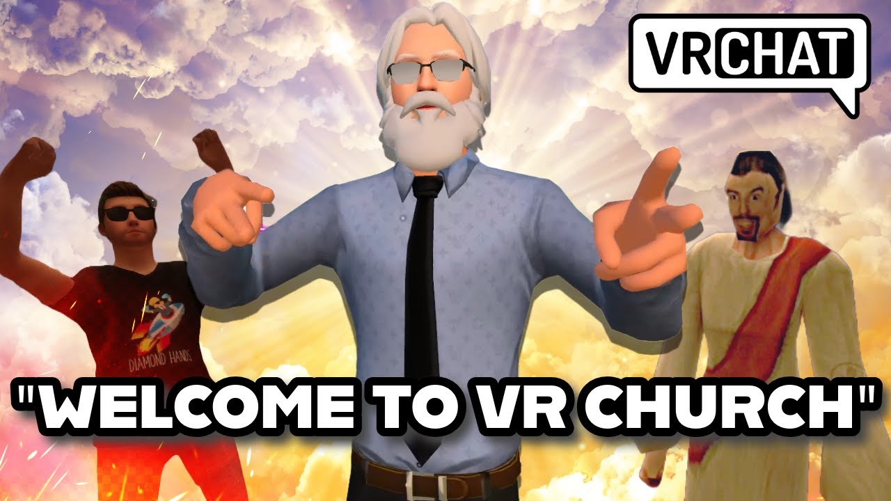 VR Chat has Church?