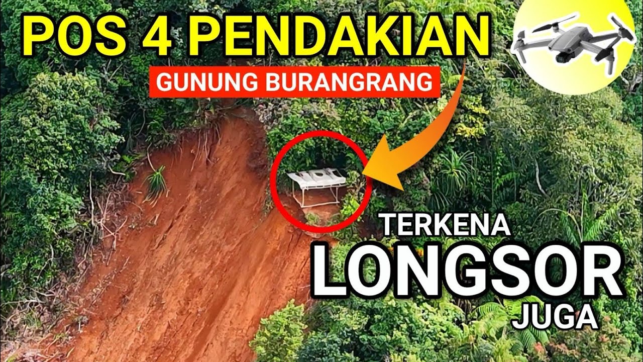 GAWAT INI SERIUS‼️POS 4 PENDAKIAN GUNUNG BURANGRANG IKUT LONGSOR JUGA PENDAKI & WARGA DMINTA WASPADA