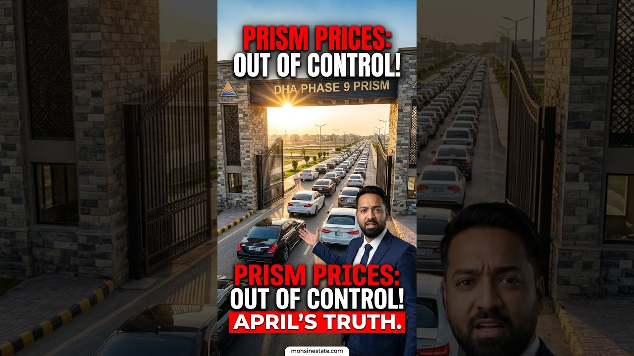 DHA Phase 9 Prism Prices Skyrocket in April 2026! (Latest Rates Update) 🚀