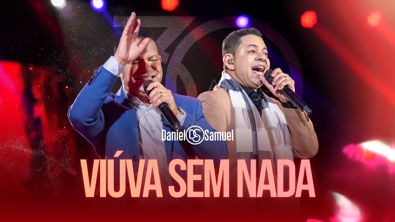 Daniel & Samuel - VIÚVA SEM NADA (DVD 30 Anos | LEGADO)