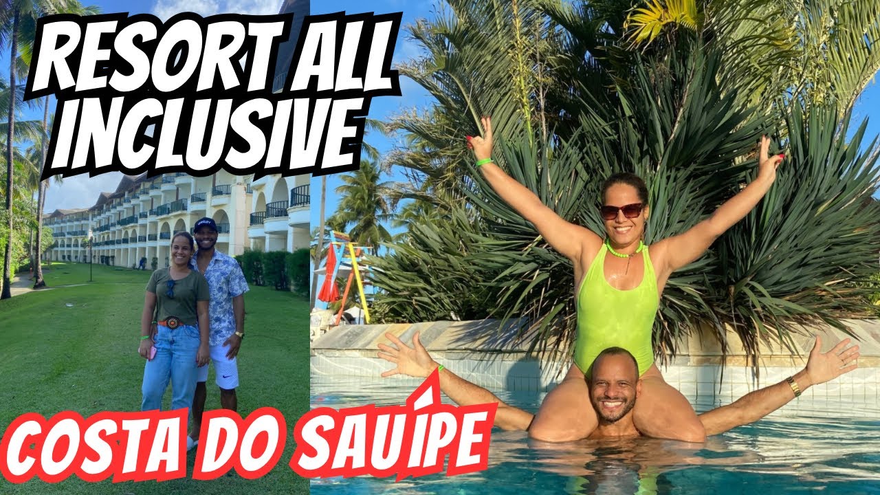 Esse RESORT ALL INCLUSIVE na Bahia é Show ! #costadosauipe