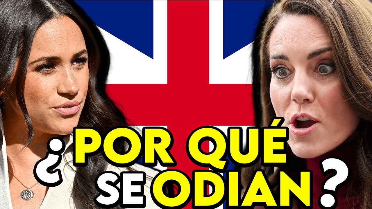 Las Razones Reales del ODIO entre MEGHAN Y LA PRINCESA KATE MIDDLETON