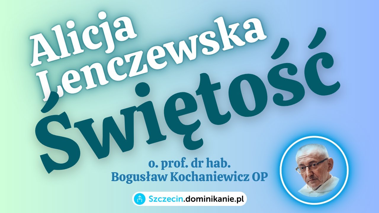 Powołani do świętości w świetle pism Alicji Lenczewskiej
