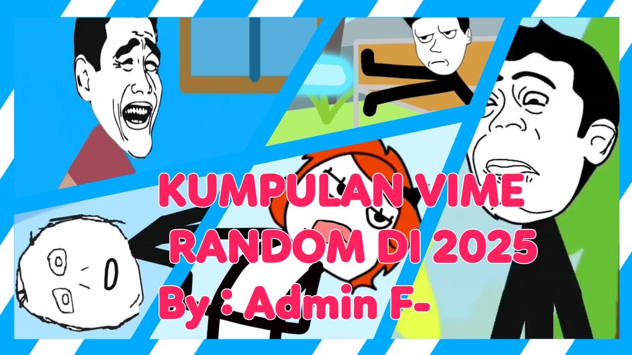KOMPILASI VIME VIDEO MEME 2025