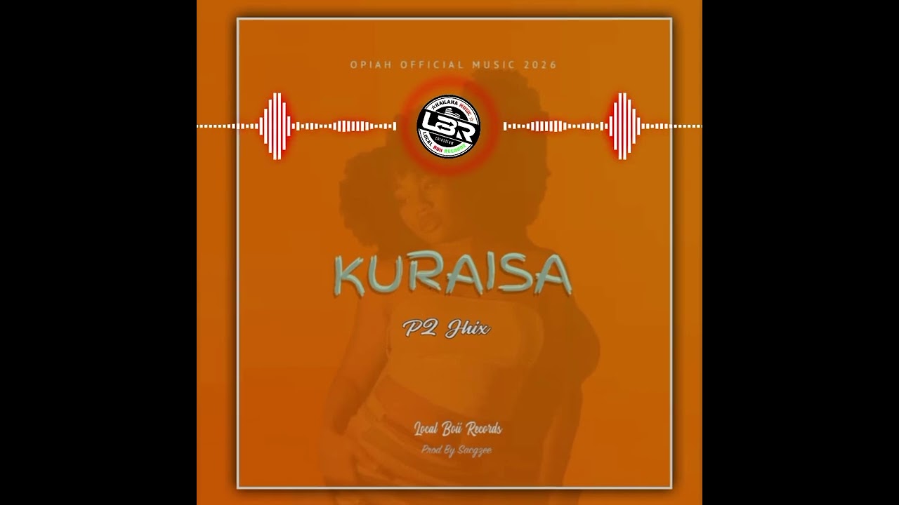 Kuraisa [ 2026_LB_Records_Opiah_Official]_P2_Jhix_(Produce by Sacgzee Kailaka music)