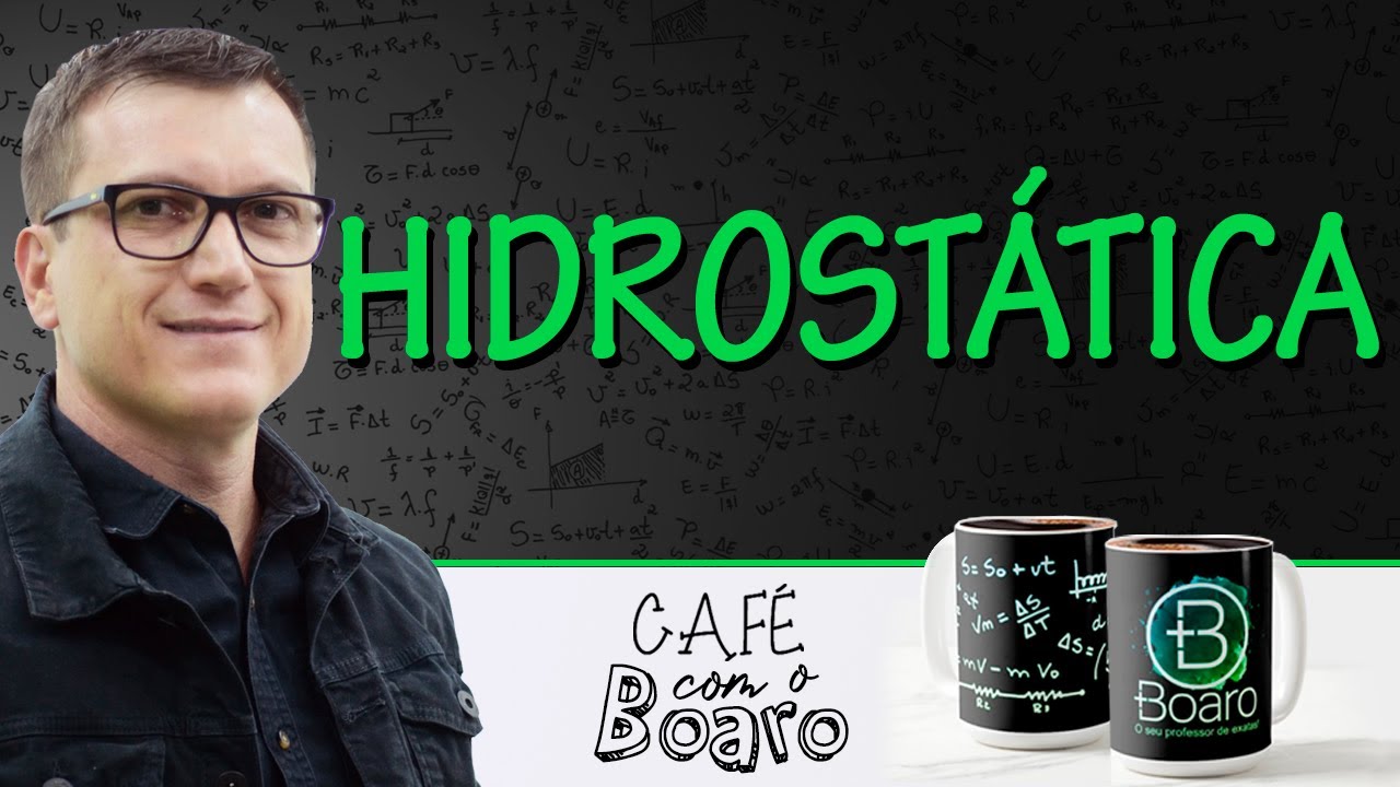 HIDROSTÁTICA - EXERCÍCIOS PARA REVISÃO DE FÍSICA - Café com o Professor Boaro.