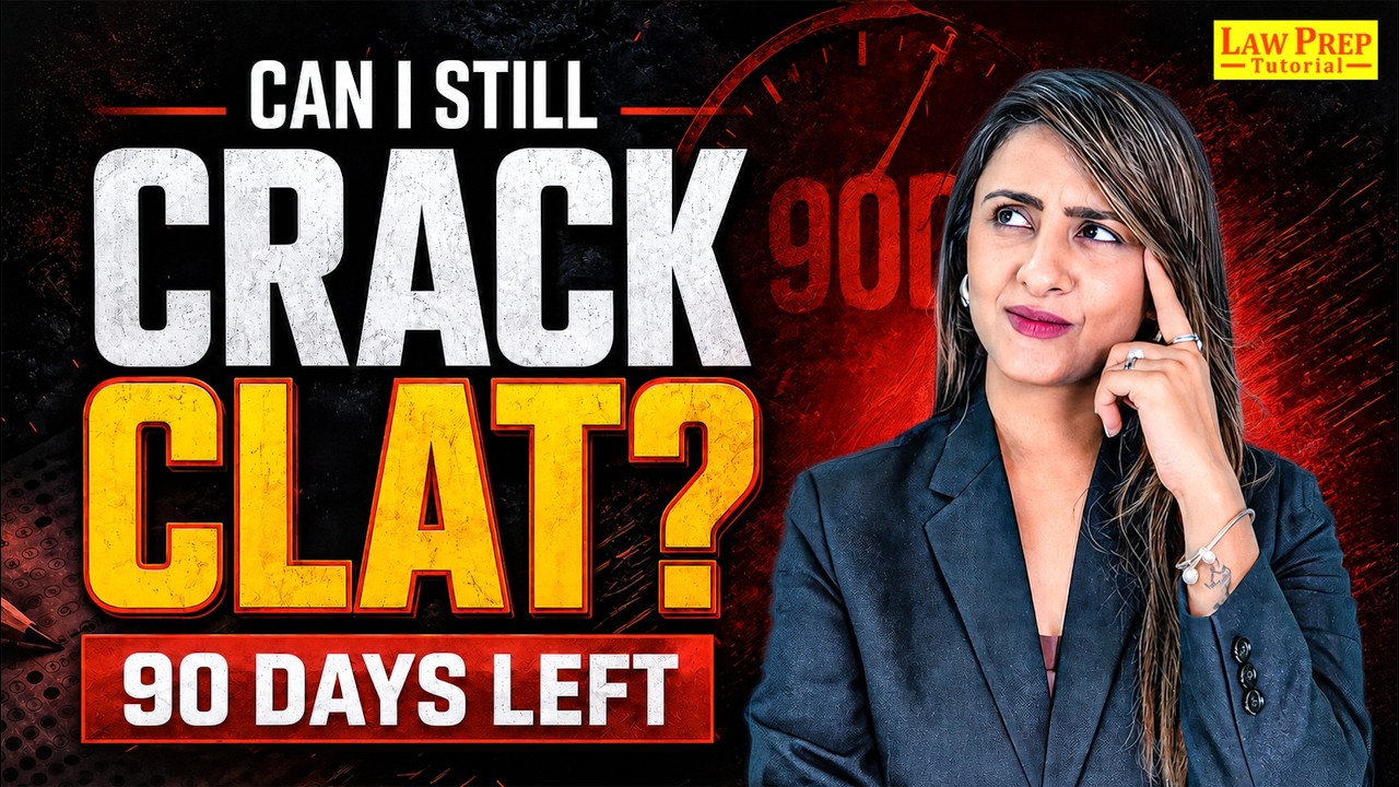 CLAT 2027: Last 90 Days Strategy | Complete Roadmap to Crack CLAT