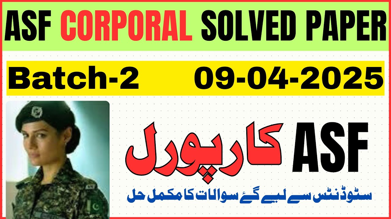 Corporal Batch-2 Solved Paper | ASF Corporal Today Solved Paper | 9-4-2025 Corporal Solved Paper