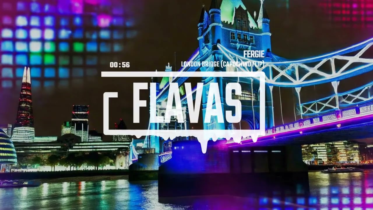 Fergie - London Bridge (Capochino Flip)