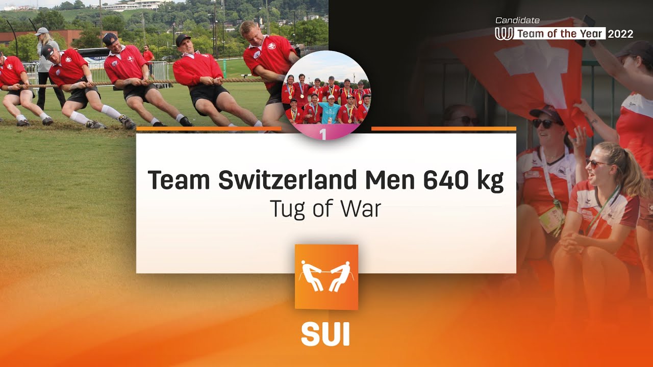 The World Games Team of the Year 2022 - Tug of War - Switzerland Men