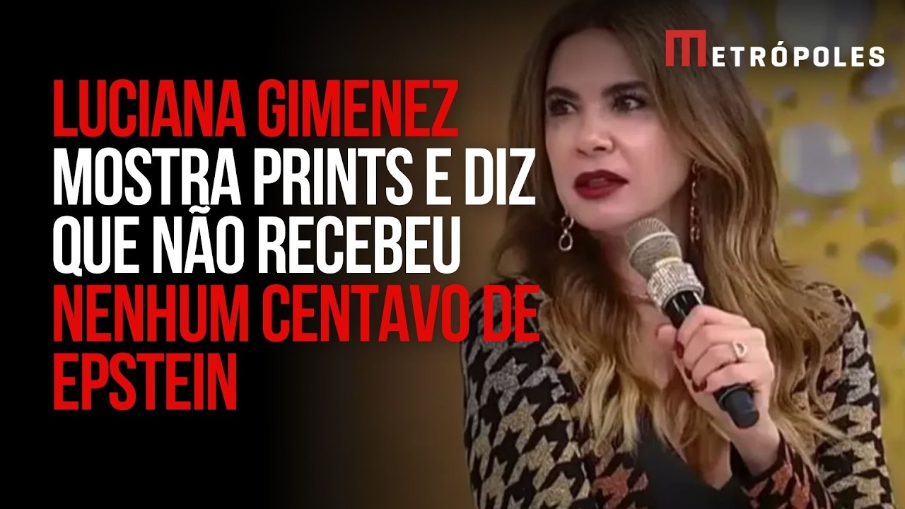 Luciana Gimenez: como o nome dela foi associado a Epstein e o que ela respondeu