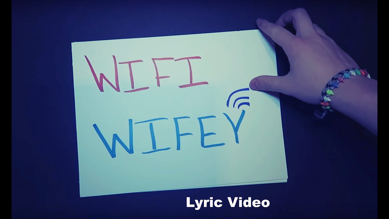 Wifi Wifey -Lyric Video