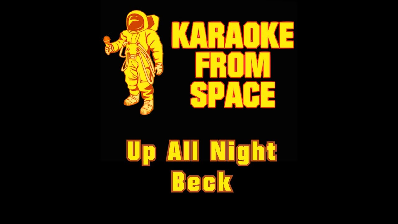 Beck • Up All Night | Karaoke • Instrumental • Lyrics