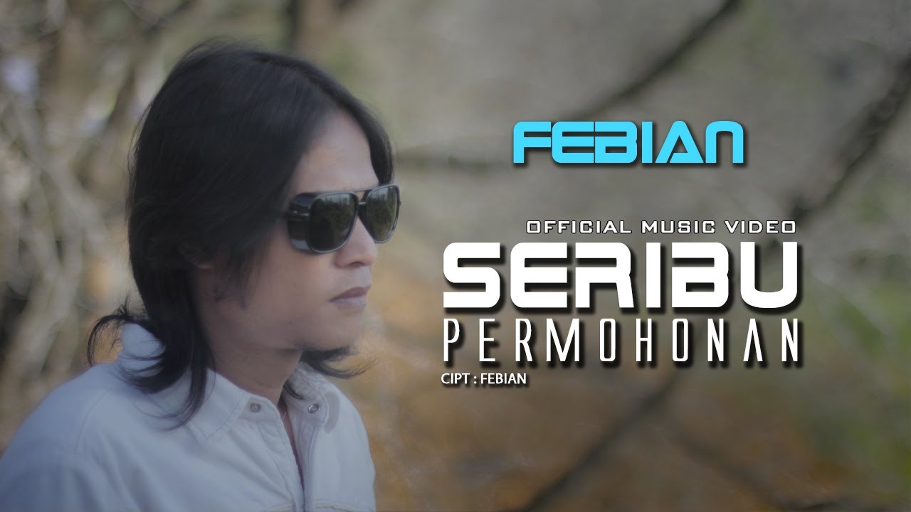 Febian - Seribu Permohonan [ Official Music Video ]