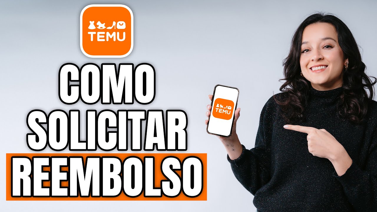 C&oacute;mo Solicitar Reembolso en Temu?