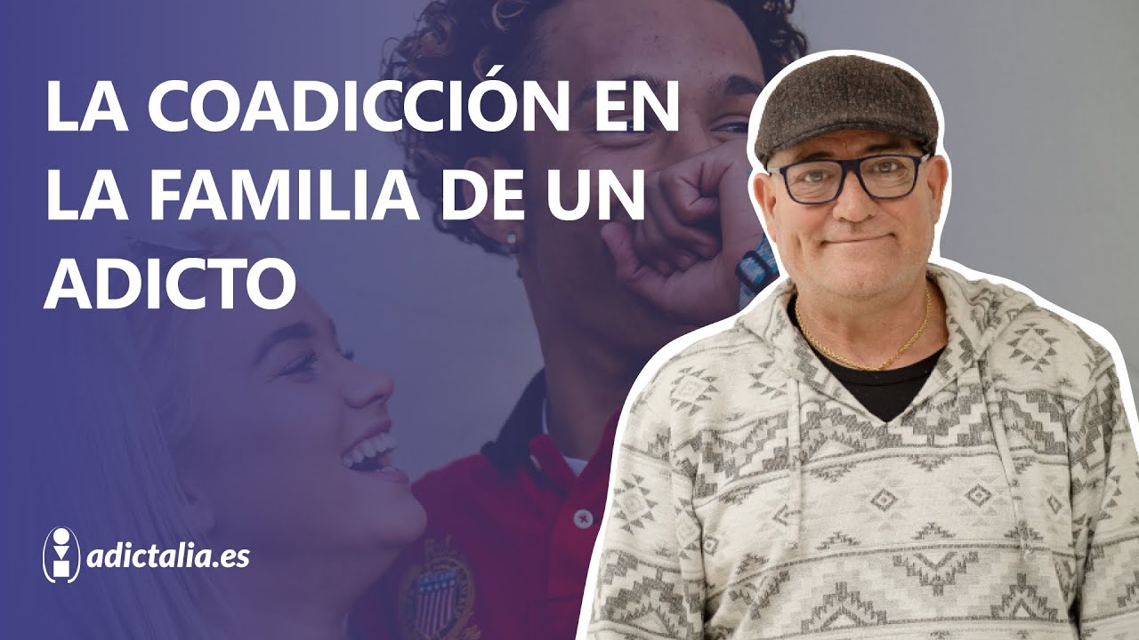 &iquest;Qu&eacute; es la coadicci&oacute;n o codependencia de un familiar adicto?