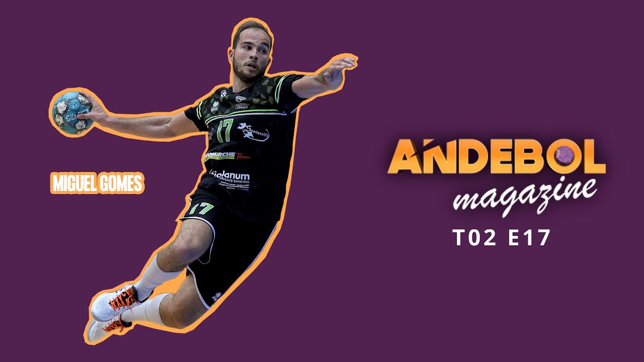 Andebol Magazine - T02 E17 - Época 2022/2023