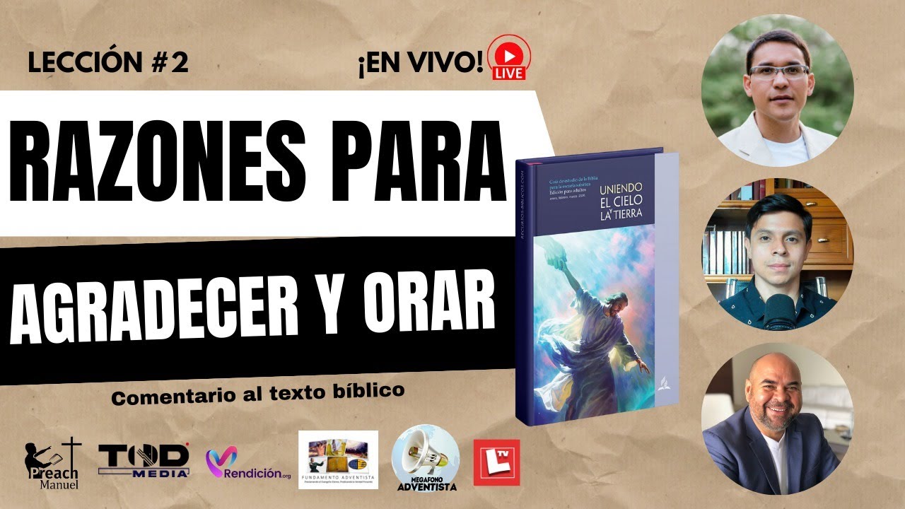 ESCUELA SABÁTICA 🔴EN VIVO🔴 | LECCIÓN 2: RAZONES PARA AGRADECER Y ORAR